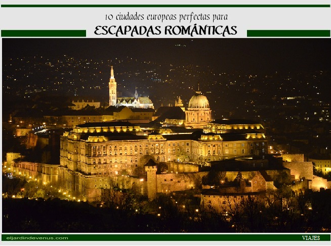 10 ciudades europeas perfectas para escapadas románticas