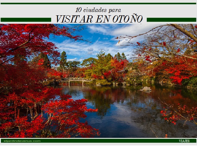 10 ciudades para visitar en otoño