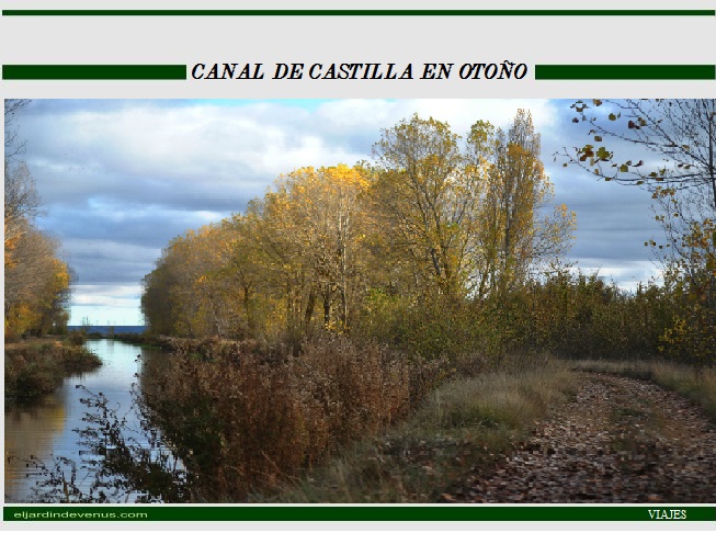 Canal de Castilla en otoño - El Jaardín de Venus