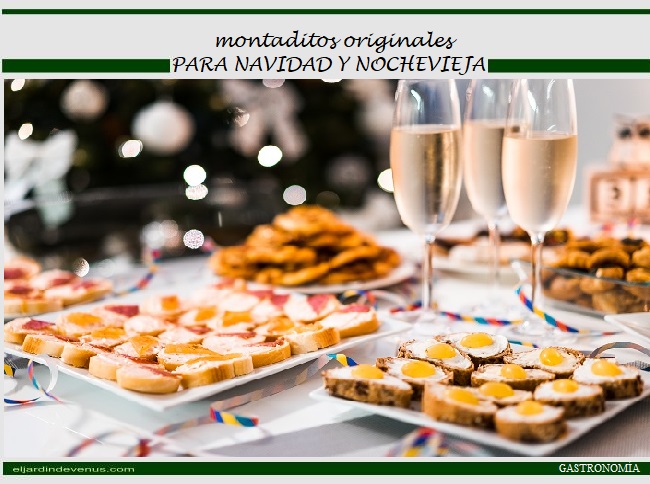 Montaditos originales para Navidad y Nochevieja - El Jardín de Venus