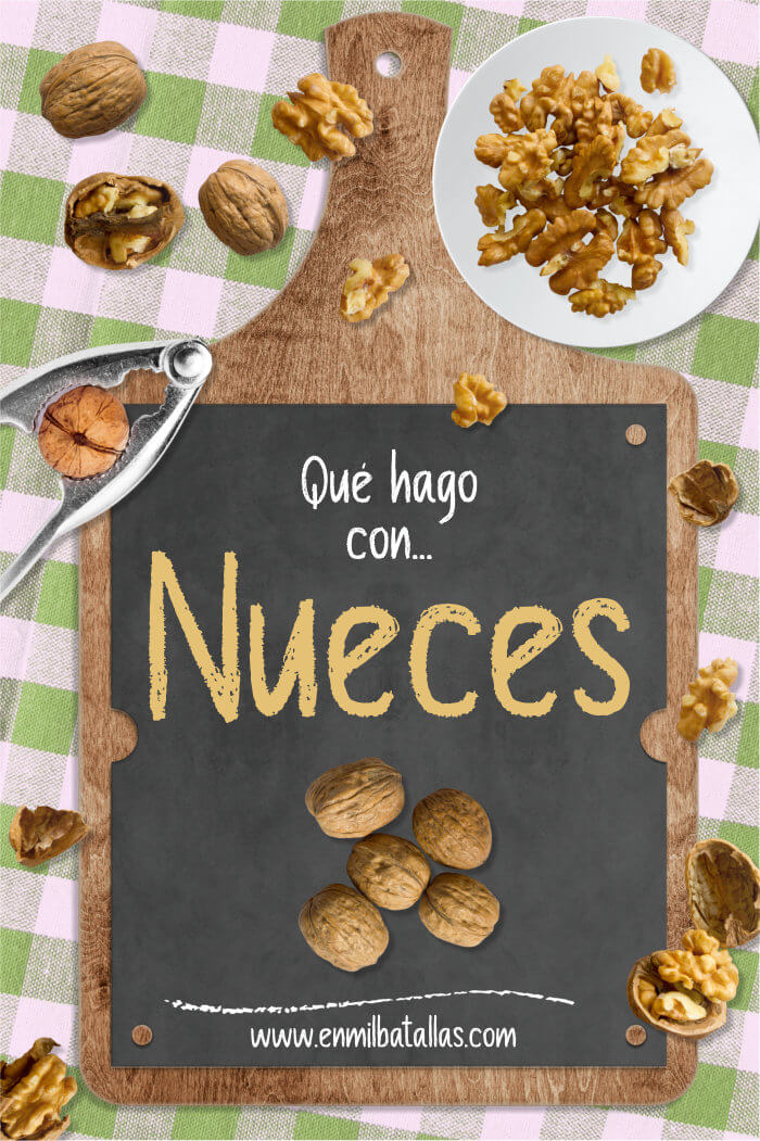 Qué hago con nueces - En Mil Batallas