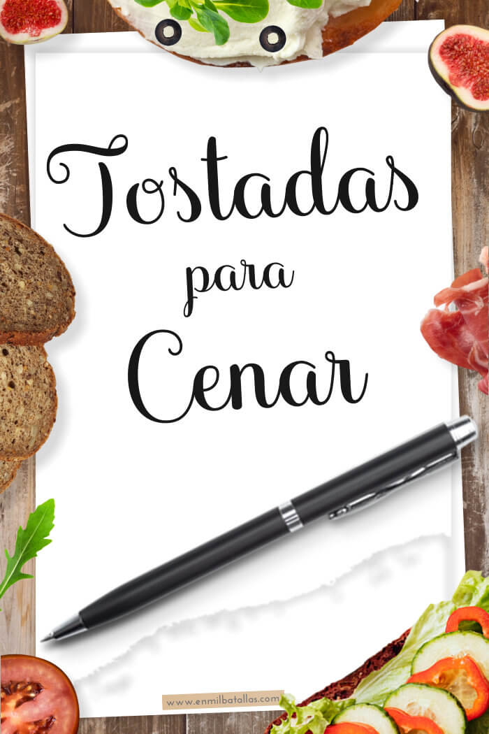 Tostadas para cenar - En Mil Batallas