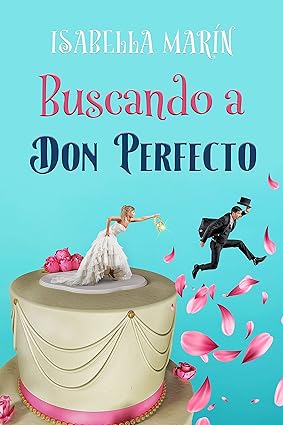 Buscando a Don Perfecto, de Isabella Marín