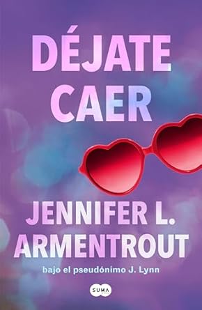 Déjate caer, de Jennifer L. Armentrout